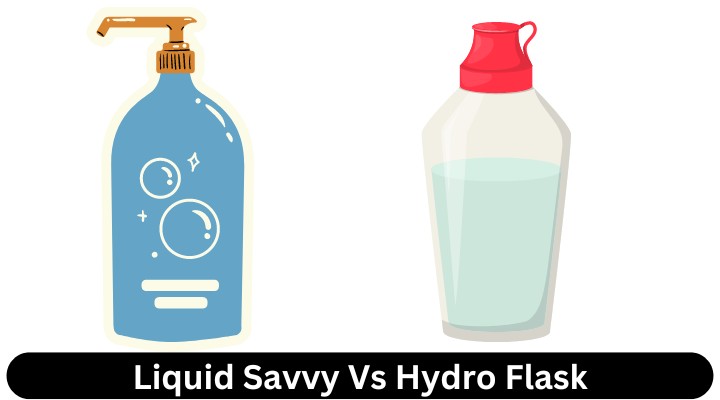 Liquid Savvy Vs Hydro Flask