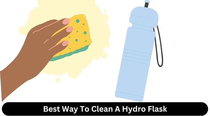 Best Way To Clean A Hydro Flask