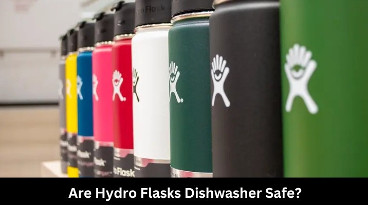 Are Hydro Flasks Dishwasher Safe